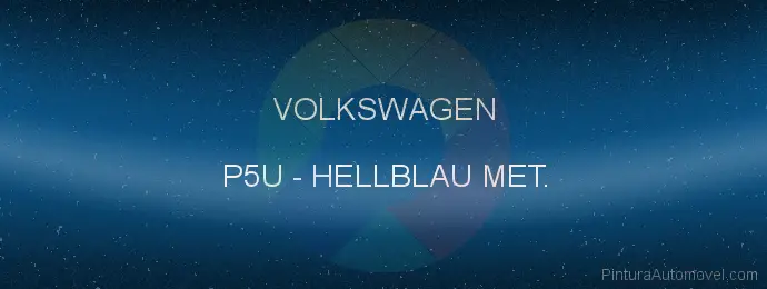 Pintura Volkswagen P5U Hellblau Met.