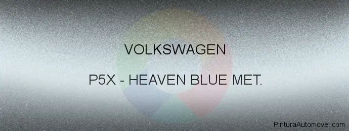 Pintura Volkswagen P5X Heaven Blue Met.
