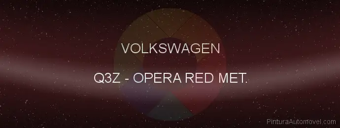 Pintura Volkswagen Q3Z Opera Red Met.