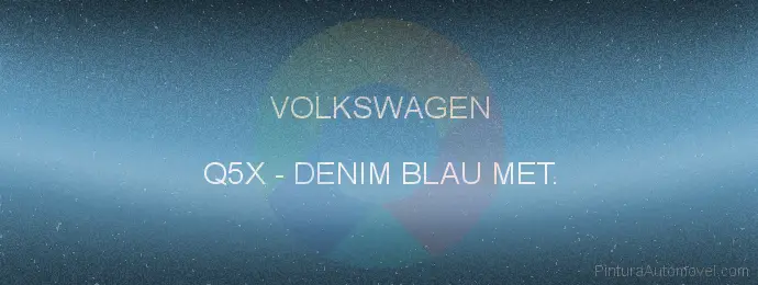 Pintura Volkswagen Q5X Denim Blau Met.