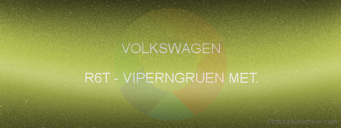 Pintura Volkswagen R6T Viperngruen Met.