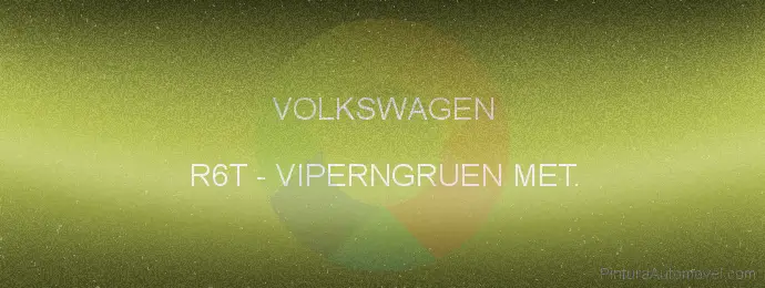 Pintura Volkswagen R6T Viperngruen Met.