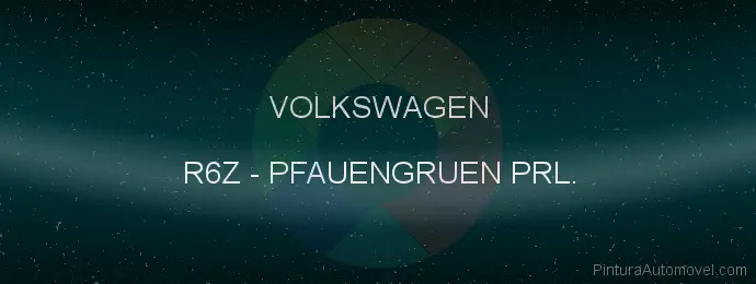 Pintura Volkswagen R6Z Pfauengruen Prl.