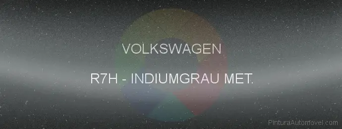 Pintura Volkswagen R7H Indiumgrau Met.