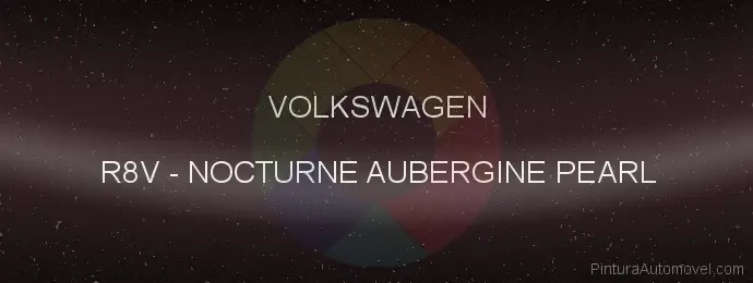 Pintura Volkswagen R8V Nocturne Aubergine Pearl
