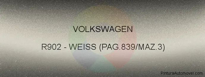 Pintura Volkswagen R902 Weiss (pag.839/maz.3)