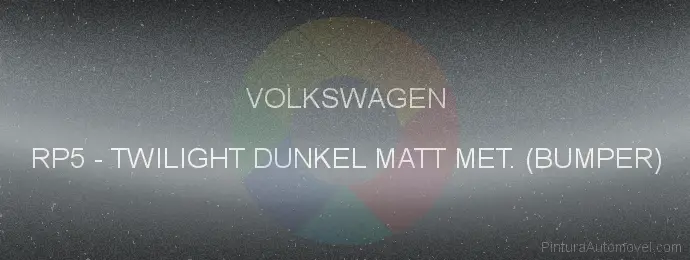 Pintura Volkswagen RP5 Twilight Dunkel Matt Met. (bumper)