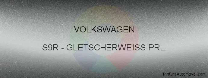 Pintura Volkswagen S9R Gletscherweiss Prl.