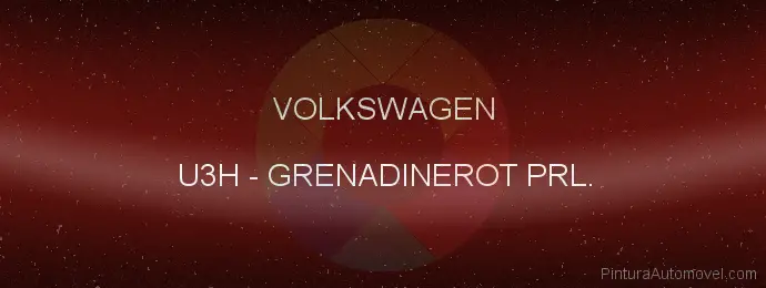 Pintura Volkswagen U3H Grenadinerot Prl.