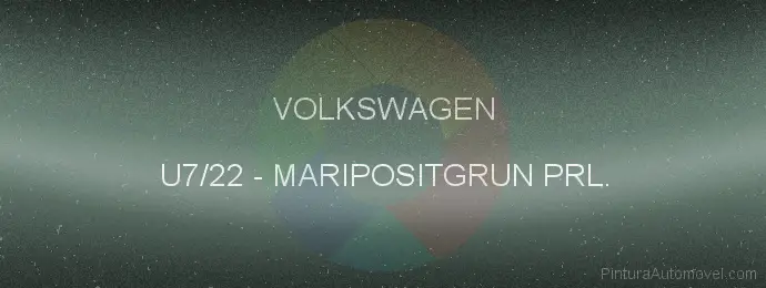 Pintura Volkswagen U7/22 Maripositgrun Prl.