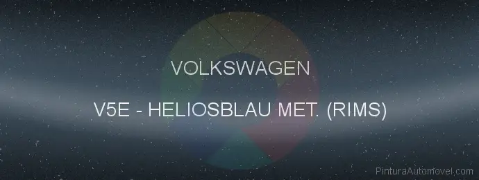 Pintura Volkswagen V5E Heliosblau Met. (rims)