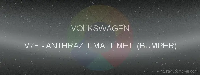 Pintura Volkswagen V7F Anthrazit Matt Met. (bumper)