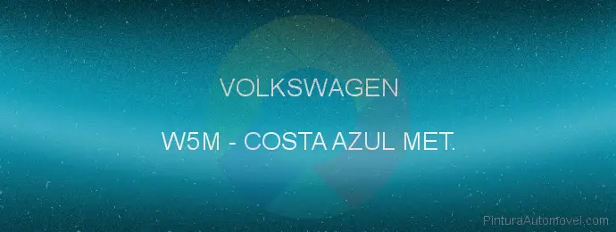 Pintura Volkswagen W5M Costa Azul Met.