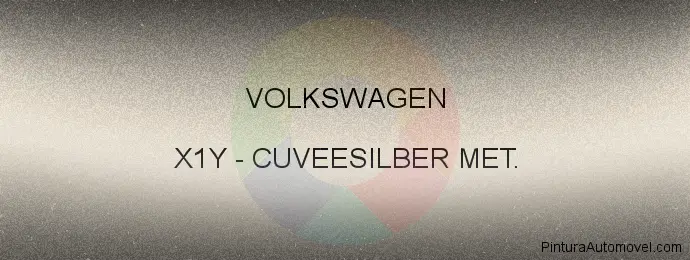 Pintura Volkswagen X1Y Cuveesilber Met.