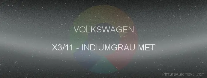 Pintura Volkswagen X3/11 Indiumgrau Met.