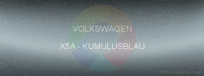 Pintura Volkswagen X5A Kumulusblau