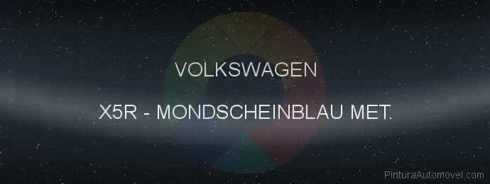 Pintura Volkswagen X5R Mondscheinblau Met.