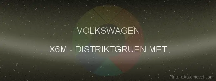 Pintura Volkswagen X6M Distriktgruen Met.
