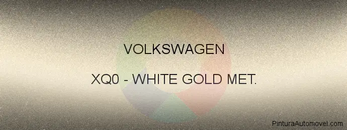 Pintura Volkswagen XQ0 White Gold Met.