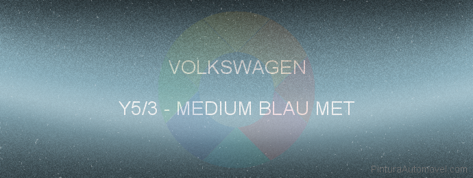 Pintura Volkswagen Y5/3 Medium Blau Met