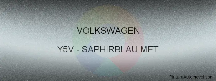 Pintura Volkswagen Y5V Saphirblau Met.