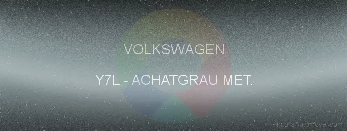 Pintura Volkswagen Y7L Achatgrau Met.
