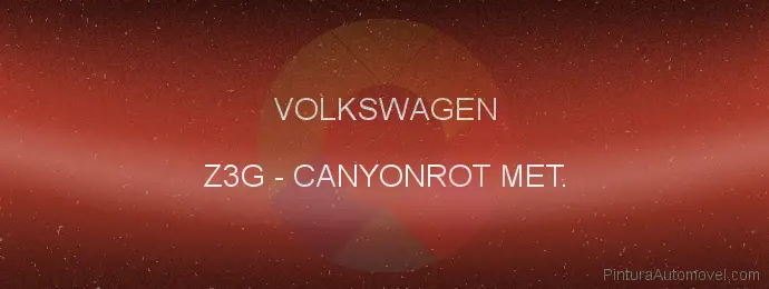Pintura Volkswagen Z3G Canyonrot Met.