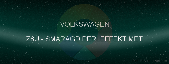 Pintura Volkswagen Z6U Smaragd Perleffekt Met.