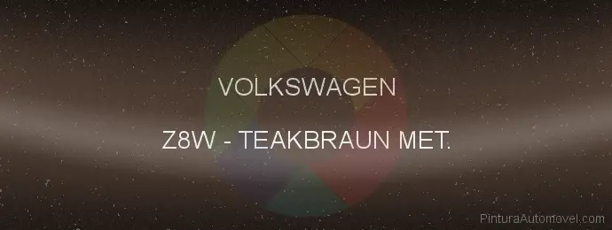 Pintura Volkswagen Z8W Teakbraun Met.