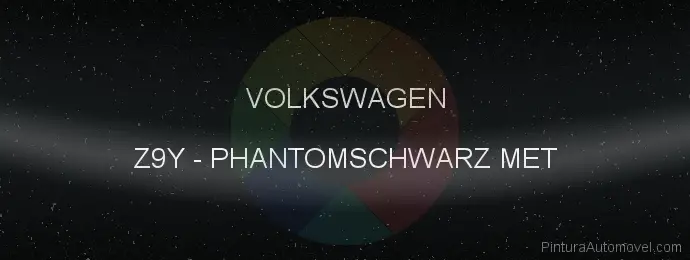 Pintura Volkswagen Z9Y Phantomschwarz Met