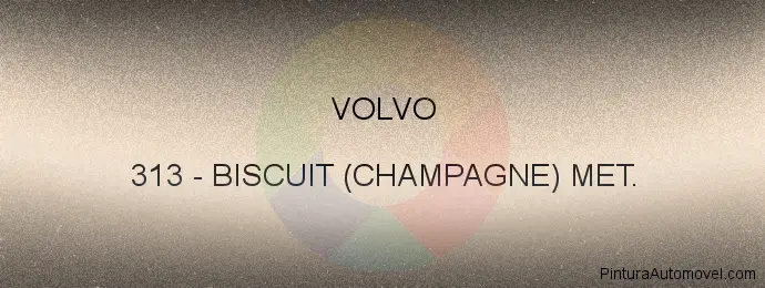 Pintura Volvo 313 Biscuit (champagne) Met.