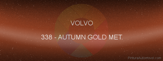 Pintura Volvo 338 Autumn Gold Met.