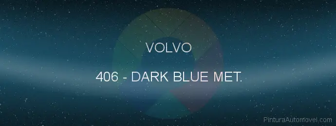 Pintura Volvo 406 Dark Blue Met.