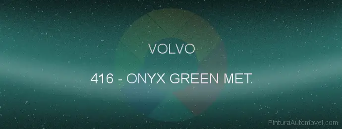 Pintura Volvo 416 Onyx Green Met.