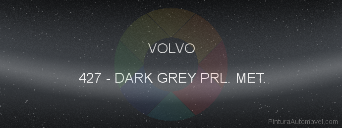 Pintura Volvo 427 Dark Grey Prl. Met.