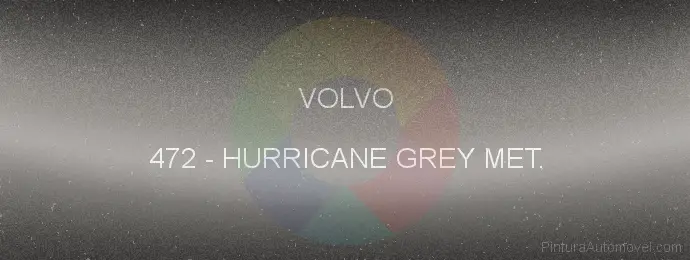 Pintura Volvo 472 Hurricane Grey Met.