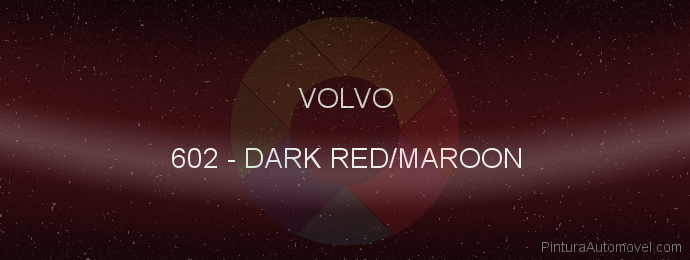 Pintura Volvo 602 Dark Red/maroon