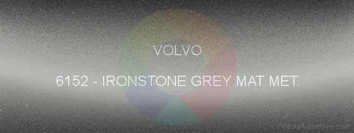 Pintura Volvo 6152 Ironstone Grey Mat Met.