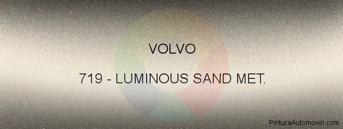 Pintura Volvo 719 Luminous Sand Met.