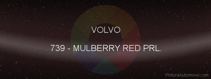 Pintura Volvo 739 Mulberry Red Prl.