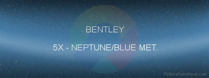 Pintura Bentley 5X Neptune/blue Met.