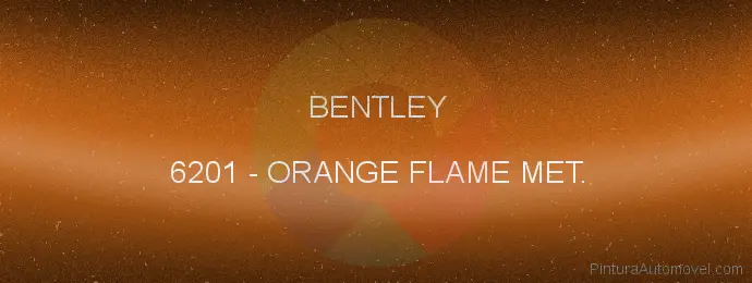 Pintura Bentley 6201 Orange Flame Met.