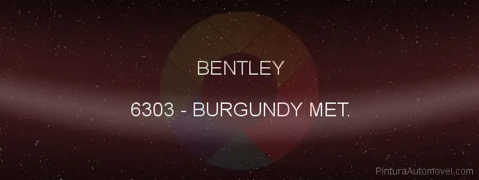 Pintura Bentley 6303 Burgundy Met.