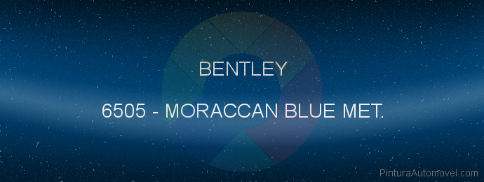 Pintura Bentley 6505 Moraccan Blue Met.