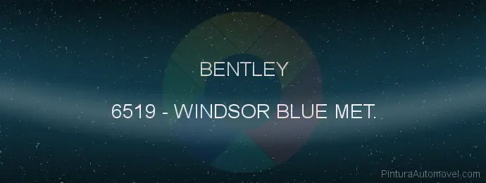 Pintura Bentley 6519 Windsor Blue Met.