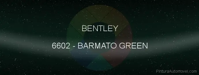 Pintura Bentley 6602 Barmato Green