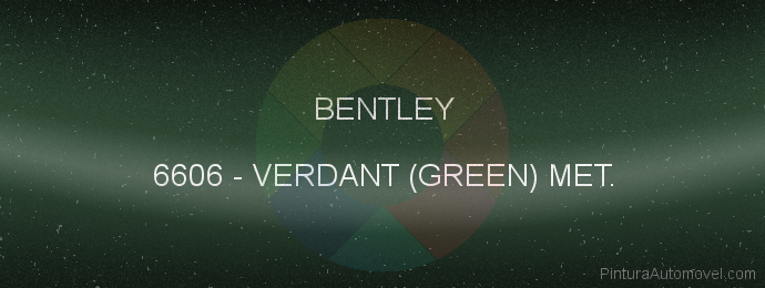 Pintura Bentley 6606 Verdant (green) Met.