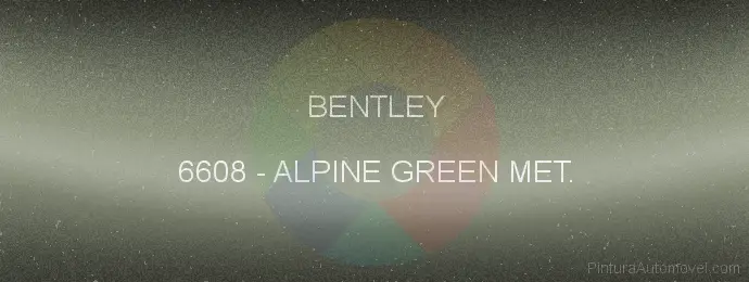 Pintura Bentley 6608 Alpine Green Met.