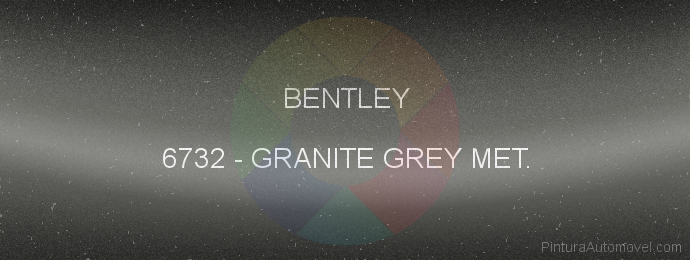 Pintura Bentley 6732 Granite Grey Met.