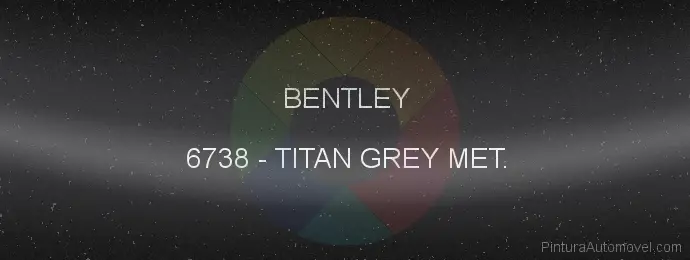 Pintura Bentley 6738 Titan Grey Met.